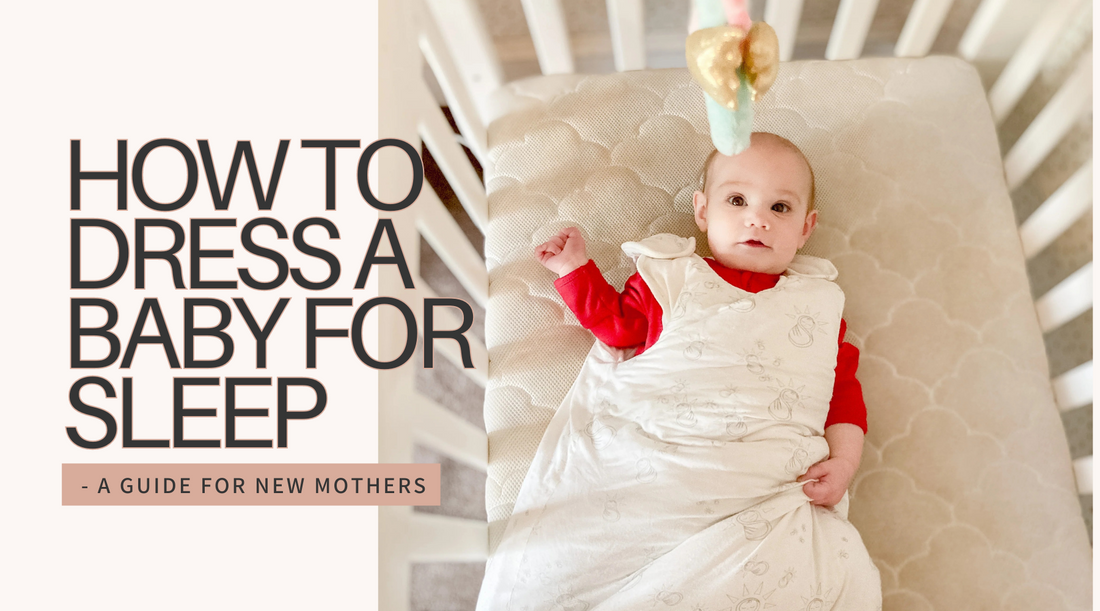 How to Dress a Baby for Sleep - A Guide for New Mothers